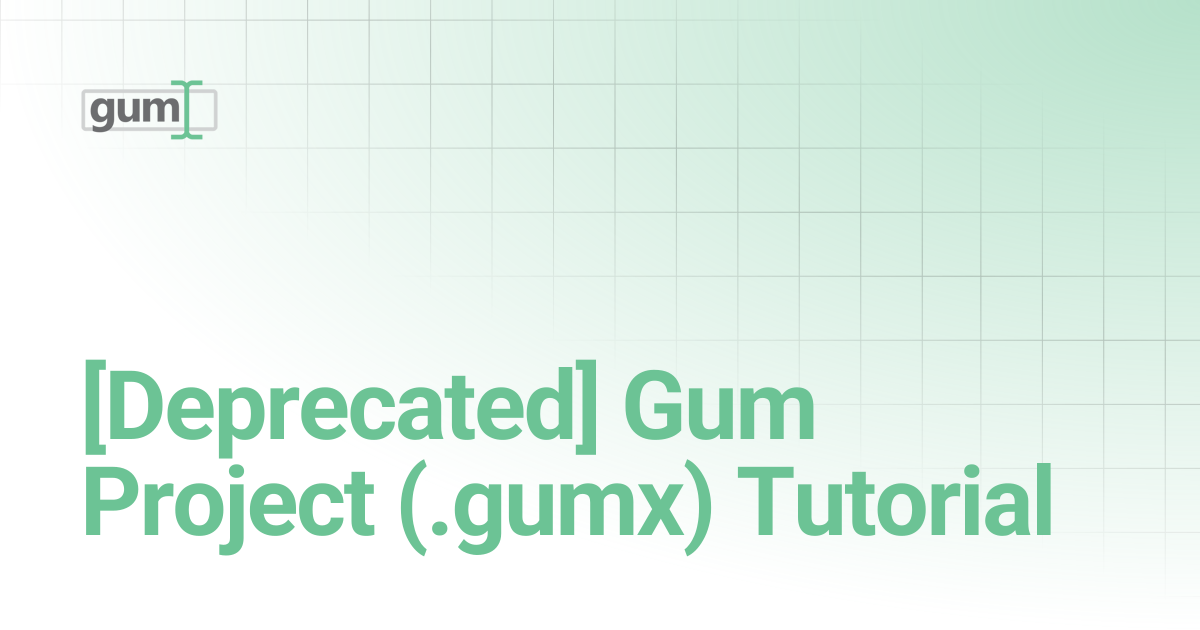 [Deprecated] Gum Project (.gumx) Tutorial | Gum